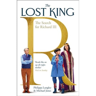 The Lost King - Philippa Langley