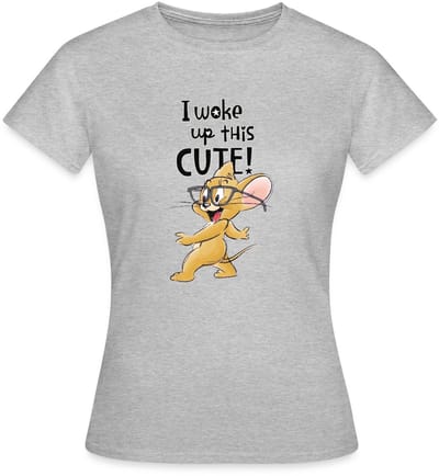Tom En Jerry I Woke Up This Cute T-Shirt Dames