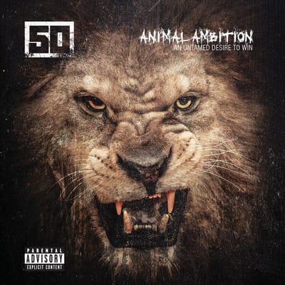 Animal Ambition: An Untamed Desire To Win - Fifty Cent