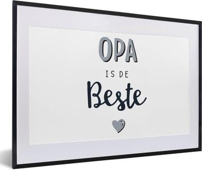 Fotolijst incl. Poster - Quotes - Opa is de beste - Vaderdag - Spreuken - 60x40 cm - Posterlijst