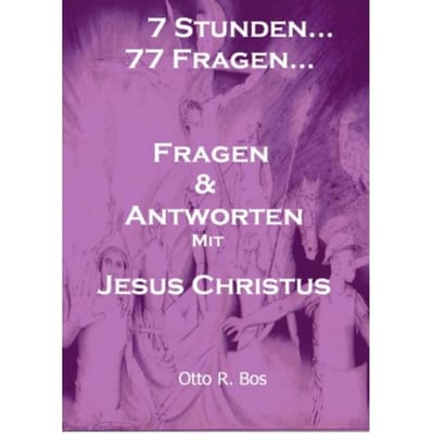 7 Stunden...77 Fragen... - Otto Remmelt Bos