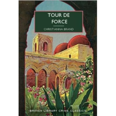 Tour De Force - British Library Crime Classics - Christianna Brand