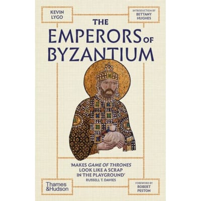 The Emperors Of Byzantium - Kevin Lygo
