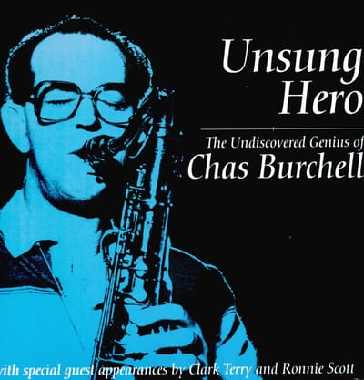 Chas Burchell - Unsung Hero ? The Undiscovered Genius Of Chas Burchell (2 LP) (Limited Edition)