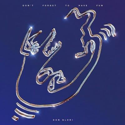 Don Glori - Don't Forget To Have Fun (LP)