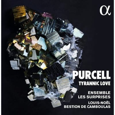 Ensemble Les Surprises, Louis-Noël Bestion de Camboulas - Purcell: Tyrannic Love (CD)