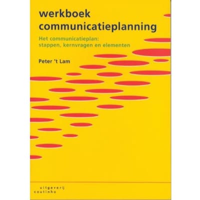 Werkboek Communicatieplanning - 't P. Lam