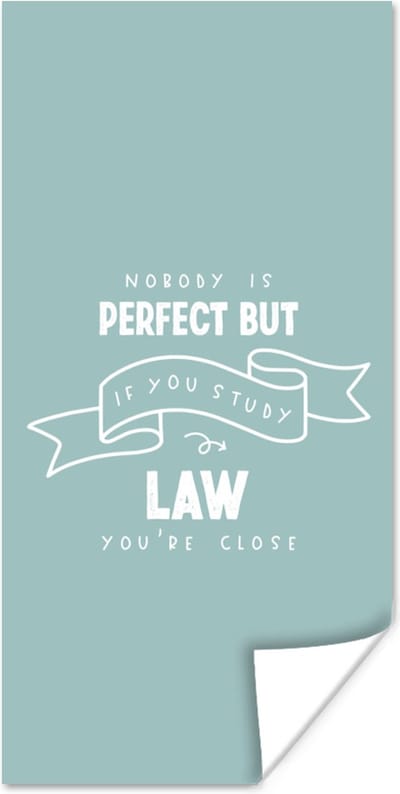 Poster Law - Rechten - Rechten student - Quotes - 80x160 cm