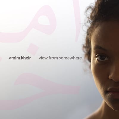Amira Kheir - View From Somewhere (CD)
