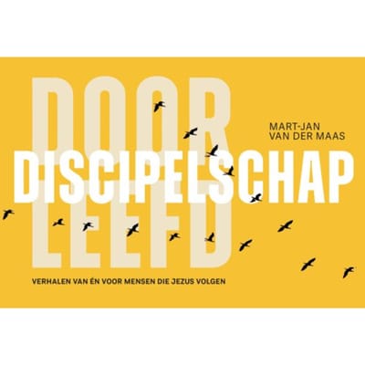 Doorleefd Discipelschap - Mart-Jan van der Maas