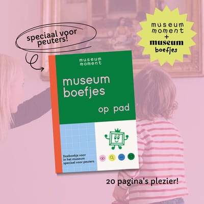 Museummoment - Museumboefjes - Doeboekje voor in het museum - Speciaal voor peuters en kleuters