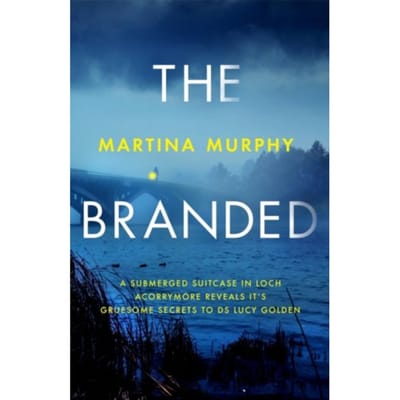 The Branded - Ds Lucy Golden - Martina Murphy