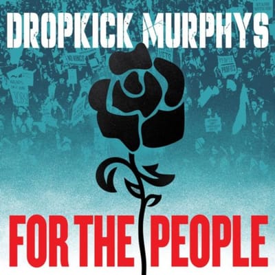 Dropkick Murphys - For The People (LP)