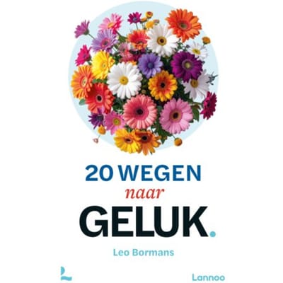 20 Wegen Naar Geluk - Leo Bormans