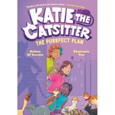 Katie The Catsitter 4: The Purrfect Plan - Katie The Catsitter - Colleen A.F. Venable