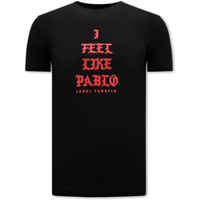I Feel Like Pablo Heren T-shirt - Zwart