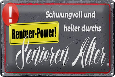 Blechschild Spruch 12x18 cm Rentner Power Schwungvoll und heiter Deko Schild