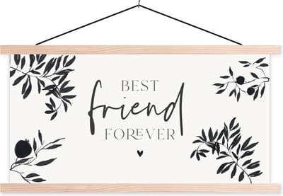 Posterhanger incl. Poster 120x60 cm - Schoolplaat - BFF - Beste vrienden - Best friend forever - Quotes - Spreuken - Textielposter - Blanke latten