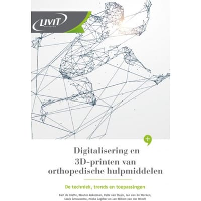 Digitalisering En 3d-Printen Van Orthopedische Hulpmiddelen - Jan Willem Van der Windt