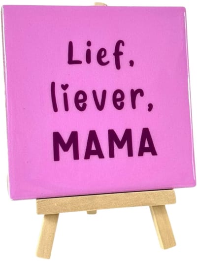 HomeBound by KY | Tegeltje - lief, liever mama | tegeltje - moederdag cadeau - cadeau voor mama
