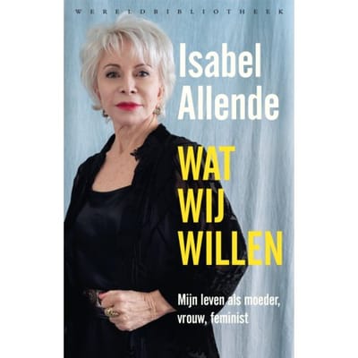 Wat Wij Willen - Isabel Allende