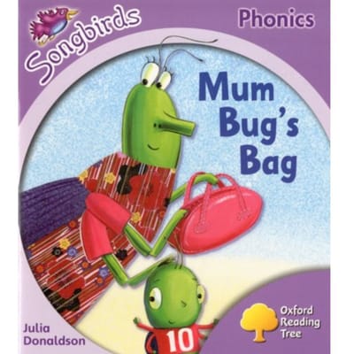 Oxford Reading Tree Songbirds Phonics: Level 1+: Mum Bug's Bag - Oxford Reading Tree Songbirds - Julia Donaldson