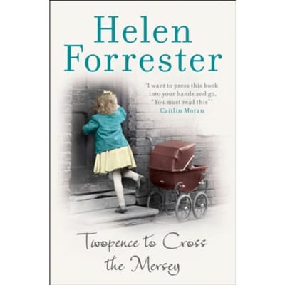 Twopence To Cross The Mersey - Helen Forrester