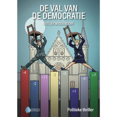 De Val Van De Democratie - Rutger Middendorf