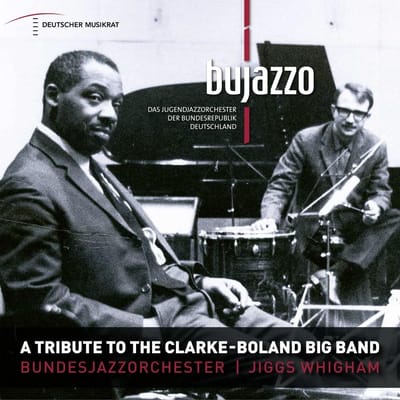 A Tribute To The Clarke-Boland Big Band - Bujazzo