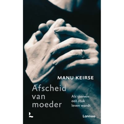 Afscheid Van Moeder - Manu Keirse