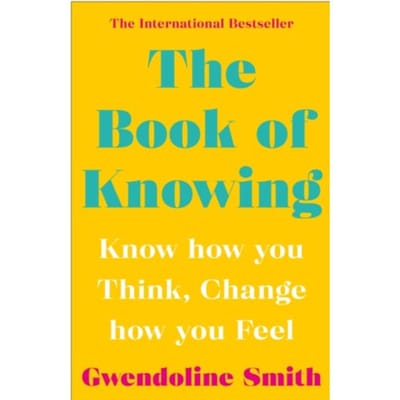 The Book Of Knowing - Gwendoline Smith - Improving Mental Health Series - Gwendoline Smith