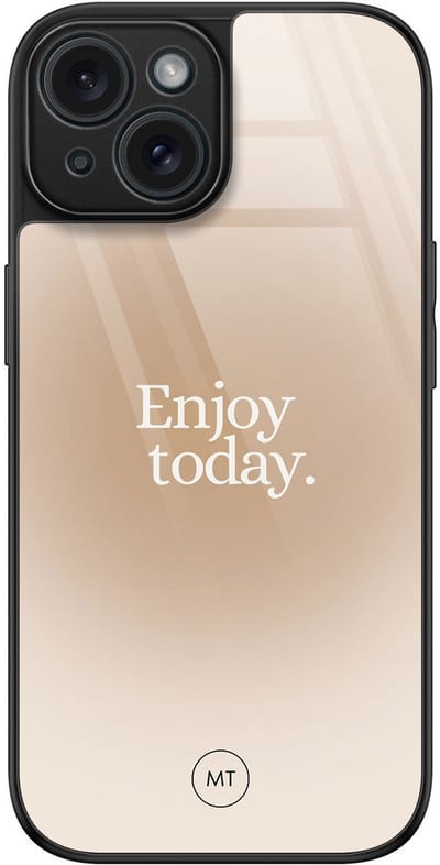Hoesje geschikt voor iPhone 15 - Enjoy today - Luxe Hard Case - Tekst - Beige - Mooie Telefoonhoesjes
