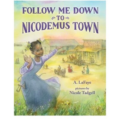 Follow Me Down To Nicodemus Town - A. LaFaye