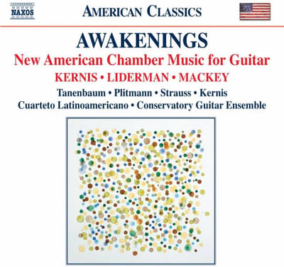 Cuarteto Latinamericano, Coservatory Guitar Ensemble - Awakening, New American Chamber Music For Guitar (CD)