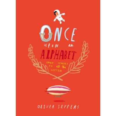 Once Upon An Alphabet - Oliver Jeffers