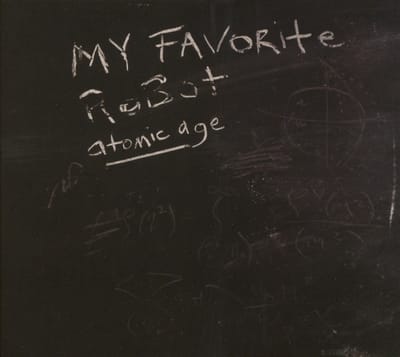 My Favorite Robot - Atomic Age (CD)