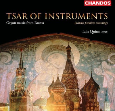 Iain Quinn - Tsar Of Instruments Organ Music Fro (CD)