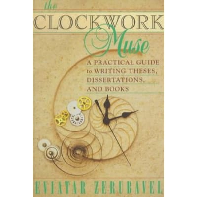The Clockwork Muse - Eviatar Zerubavel