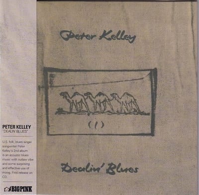 Peter Kelley - Dealin' Blues (CD)