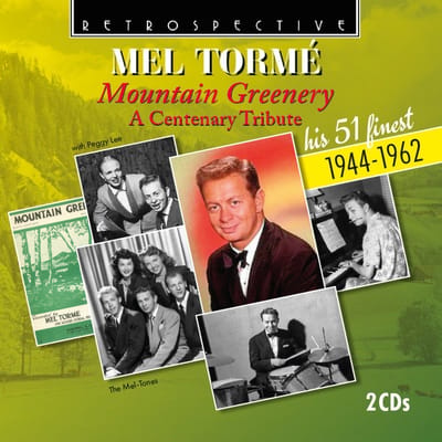 Mel Tormé - Mel Torme: Mountain Greenery - A Centenary Tribute, His 51 Finest 1944-1962 (2 CD)