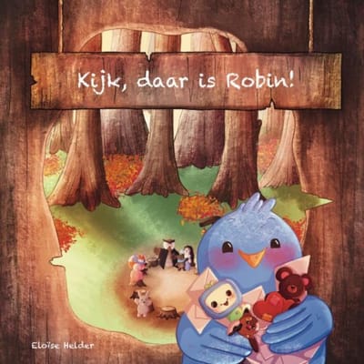 Kijk, Daar Is Robin! - Eloïse Helder