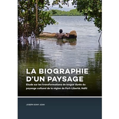 La Biographie D’un Paysage - Joseph Sony Jean