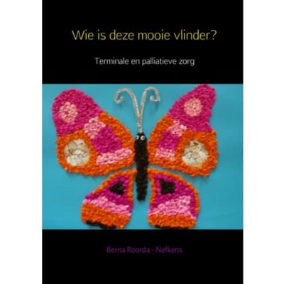 Wie Is Deze Mooie Vlinder? - Berna Roorda - Nefkens