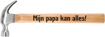 Mijn Papa Kan Alles – Hamer - Gepersonaliseerde Houten Hamer - Gepersonaliseerde Houten Hamer met Gravering - Origineel Vaderdag Cadeau – Hamer voor Papa – Uniek Kado voor Hem – Geschenk voor Vader – Cadeautje Papa – Houten Gereedschap met Tekst