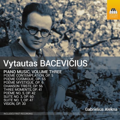 Gabrielius Alekna - Vytautas Bacevicius: Piano Music, Volume Three (CD)