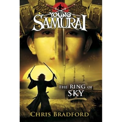 The Ring Of Sky (Young Samurai, Book 8) - Young Samurai - Chris Bradford