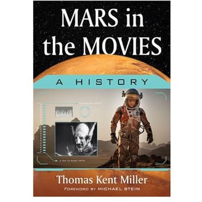 Mars In The Movies - Miller, Thomas Kent