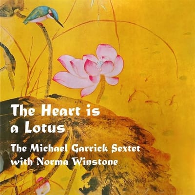 The Michael Garrick Sextet With Norma Winstone - The Heart Is A Lotus (LP)