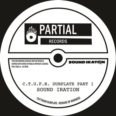 Sound Iration - C.T.U.F.B. Dubplate (7" Single)