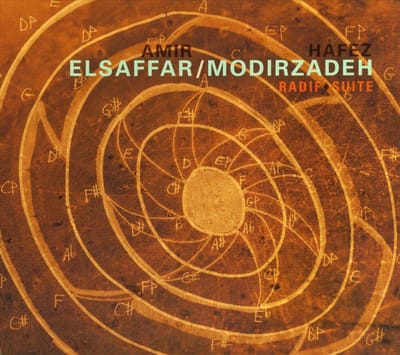 Amir El-Saffar & Hafez Modirzadeh - Radif Suite (CD)